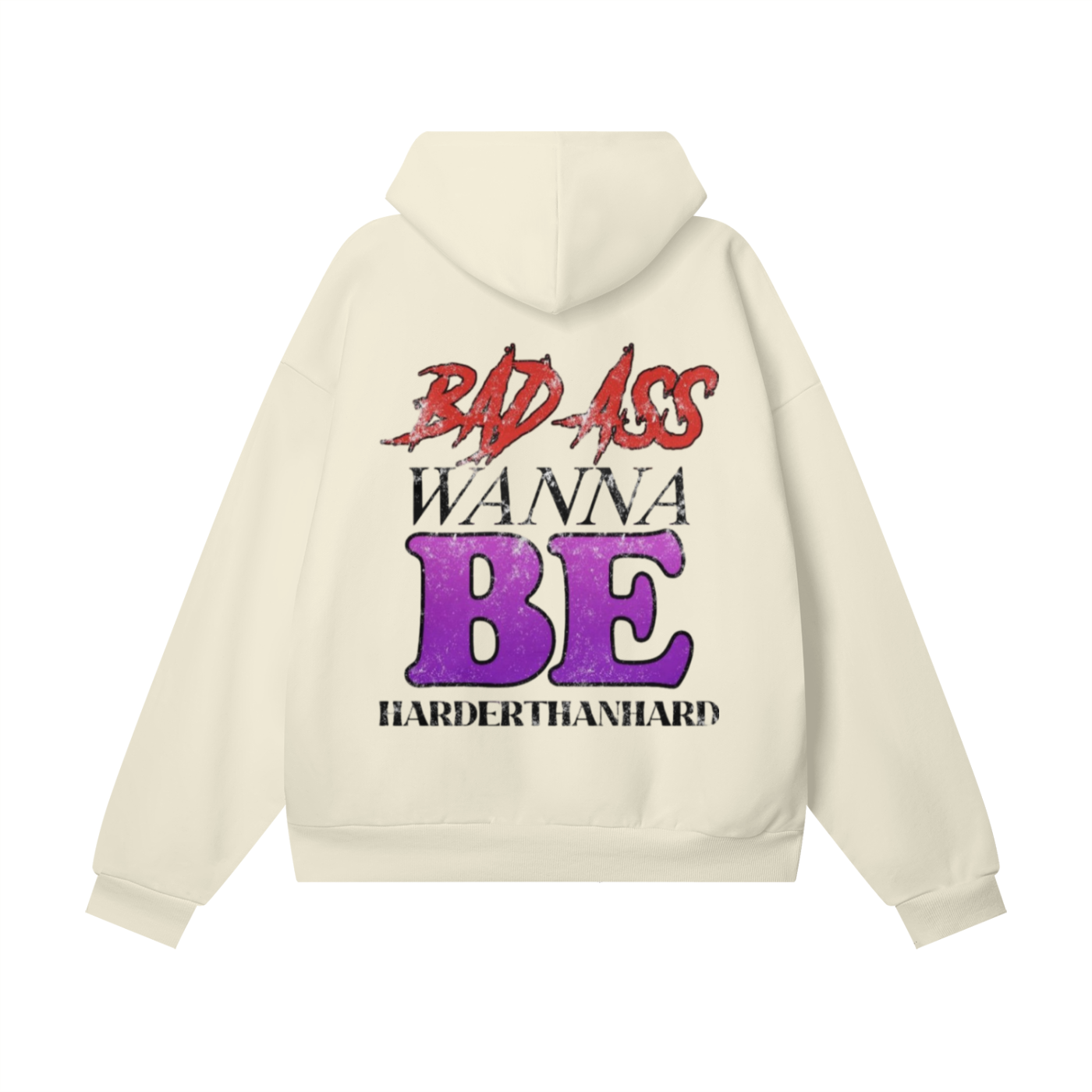 BADA** WANNA BE HARDERTHANHARD HOODIE